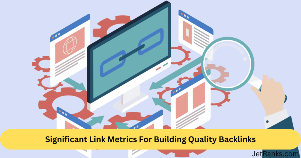 Link Metrics For Building Quality Backlinks