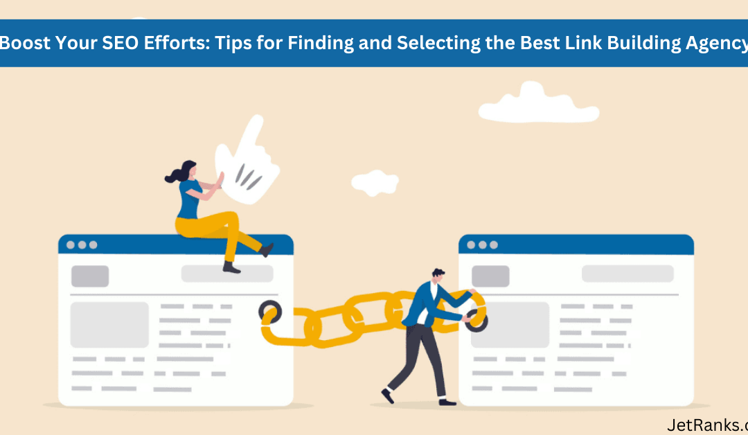 Tips for Finding the Best Link Building Agency