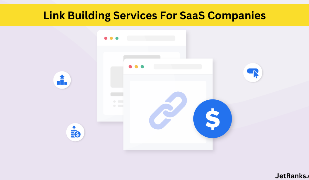 Harnessing The Power Of Link Building Services For SaaS Companies